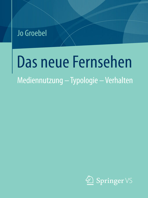Title details for Das neue Fernsehen by Jo Groebel - Available